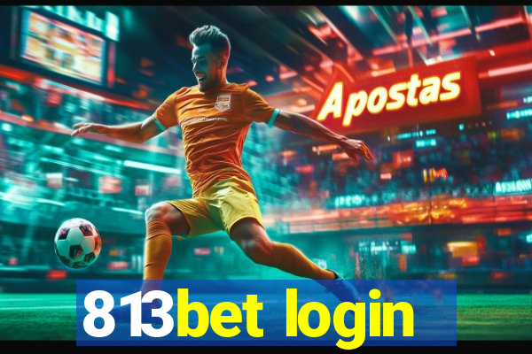 813bet login